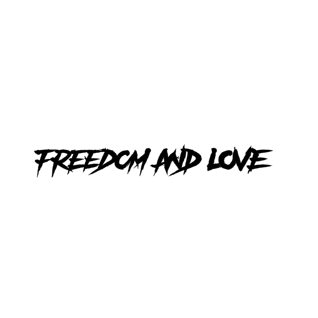 Freedom & Love
